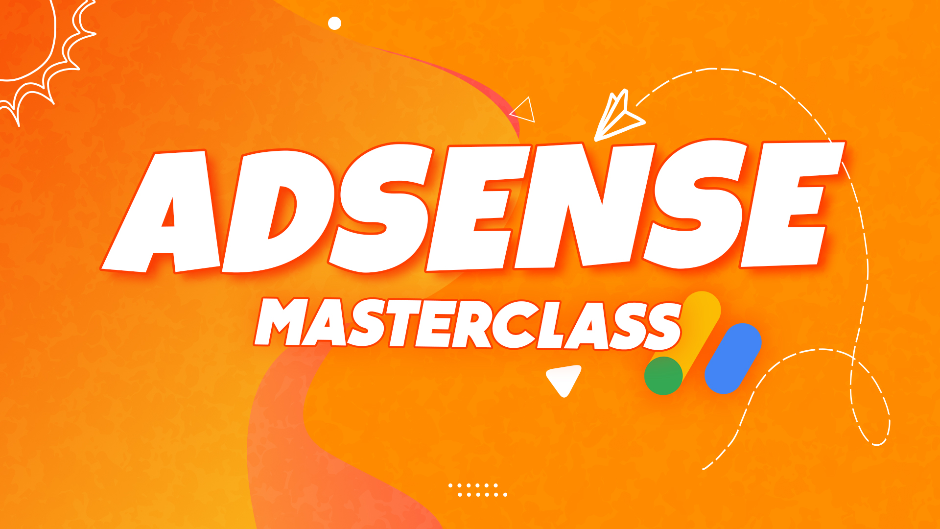 Adsense Master Class